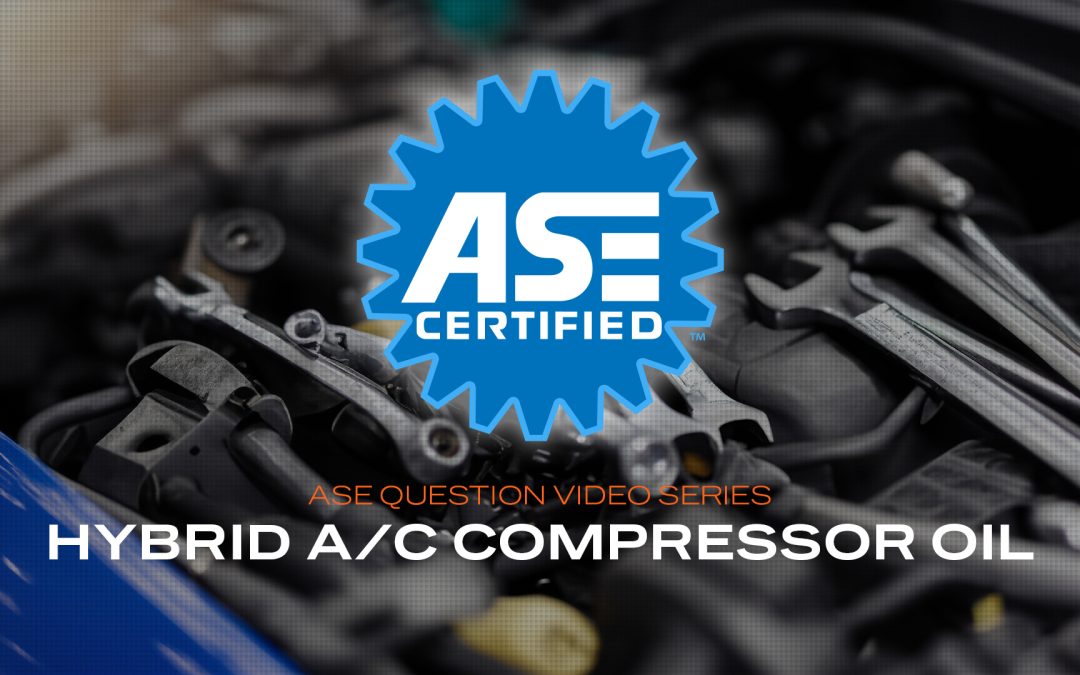 Hybrid A/C Compressor Oil-ASE Practice Question (VIDEO)
